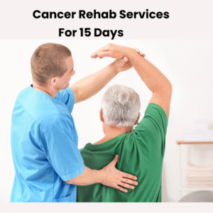 Cancer Rehab Serivces For 15 Days