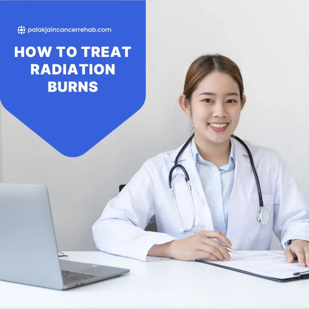 How to Treat Radiation Burns