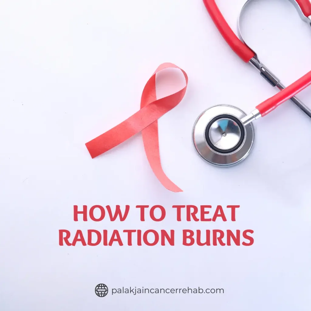 How to Treat Radiation Burns