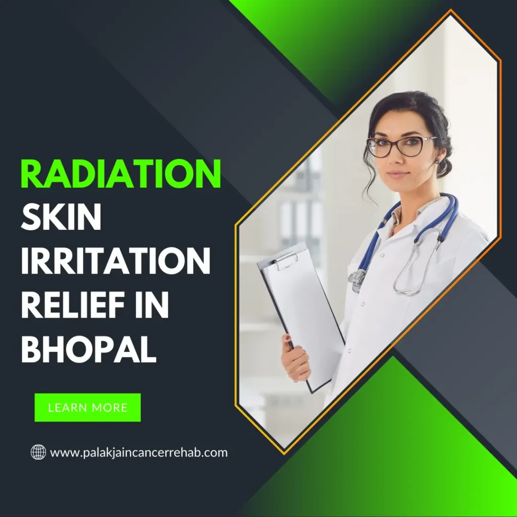 Radiation Skin Irritation Relief in Bhopal
