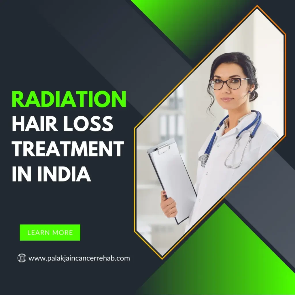 Radiation Hair Loss Treatment in India
