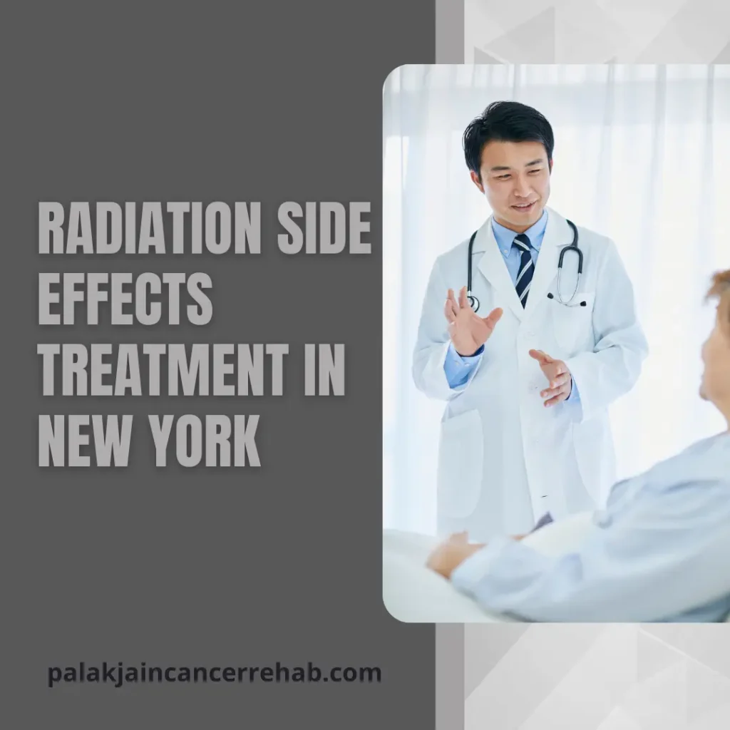 Radiation Side Effects Treatment in New York