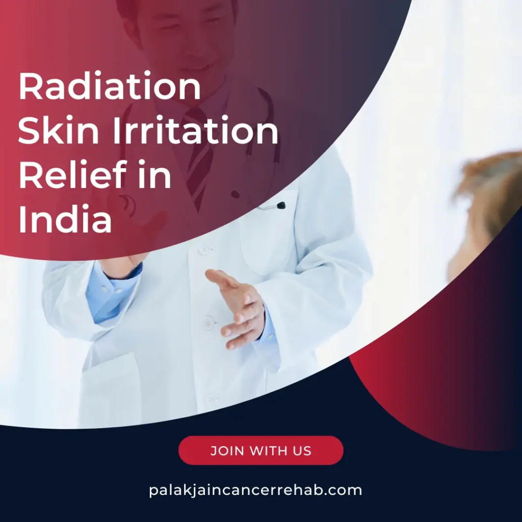 Radiation Skin Irritation Relief in India