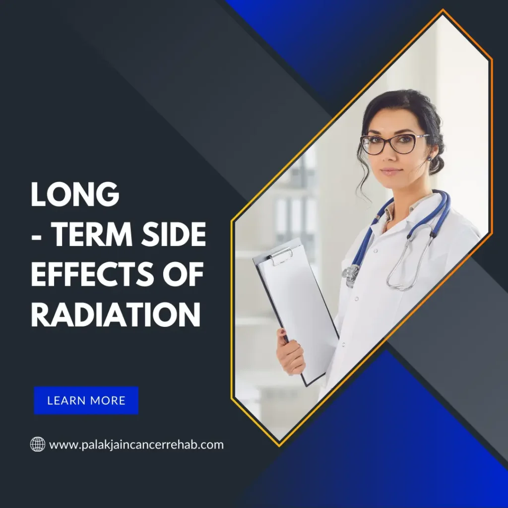 Long-Term Side Effects of Radiation