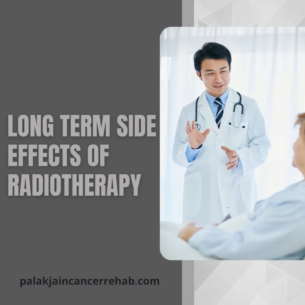 Long Term Side Effects of Radiotherapy