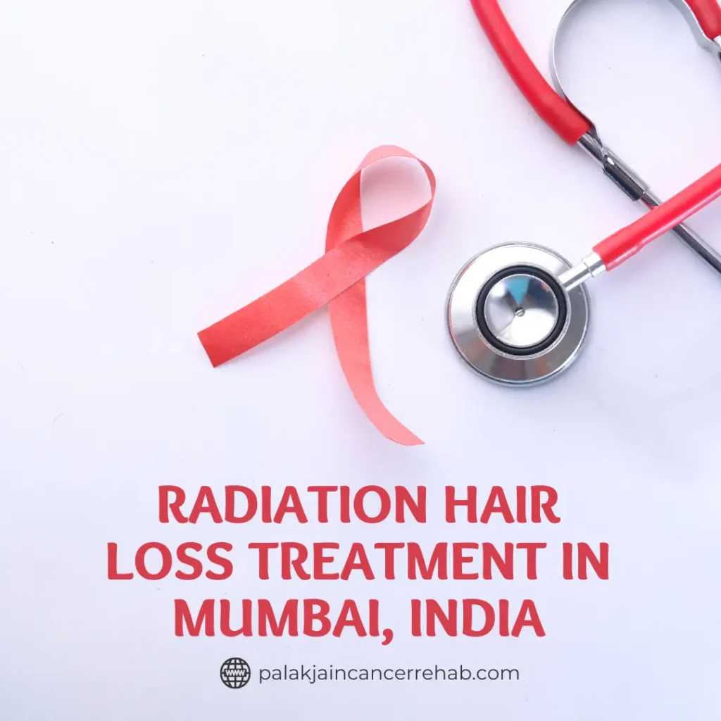 Radiation Hair Loss Treatment in Mumbai, India