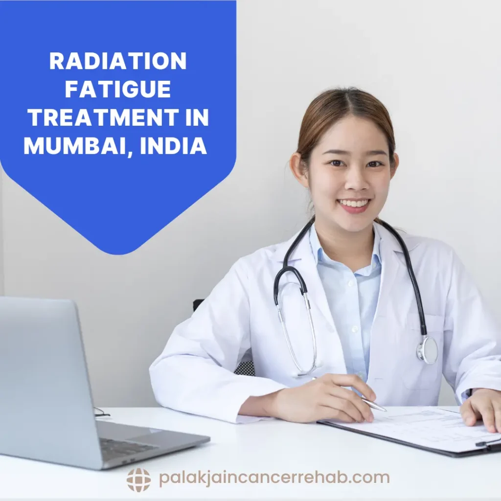 Radiation Fatigue Treatment in Mumbai, India