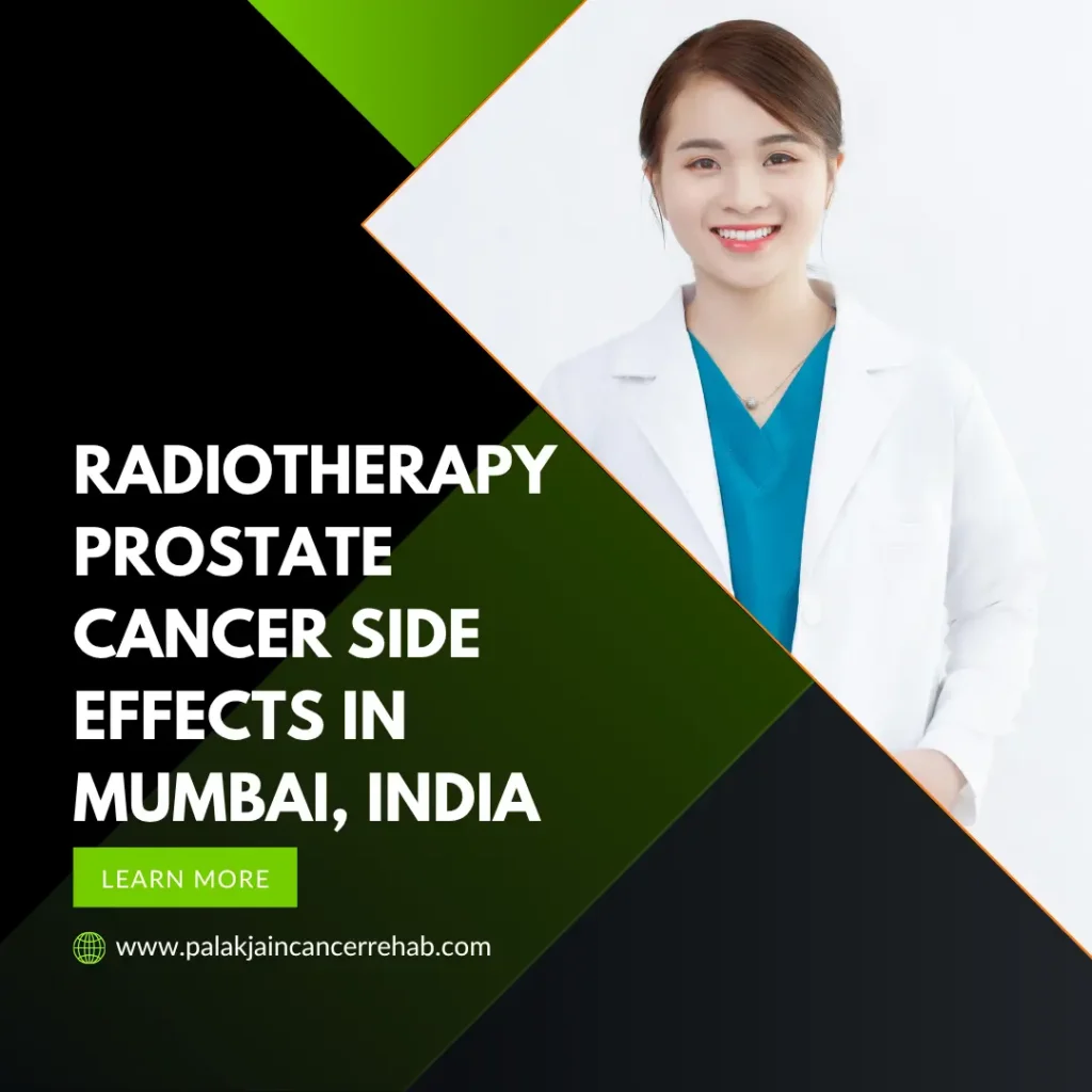Radiotherapy Prostate Cancer Side Effects in Mumbai, India