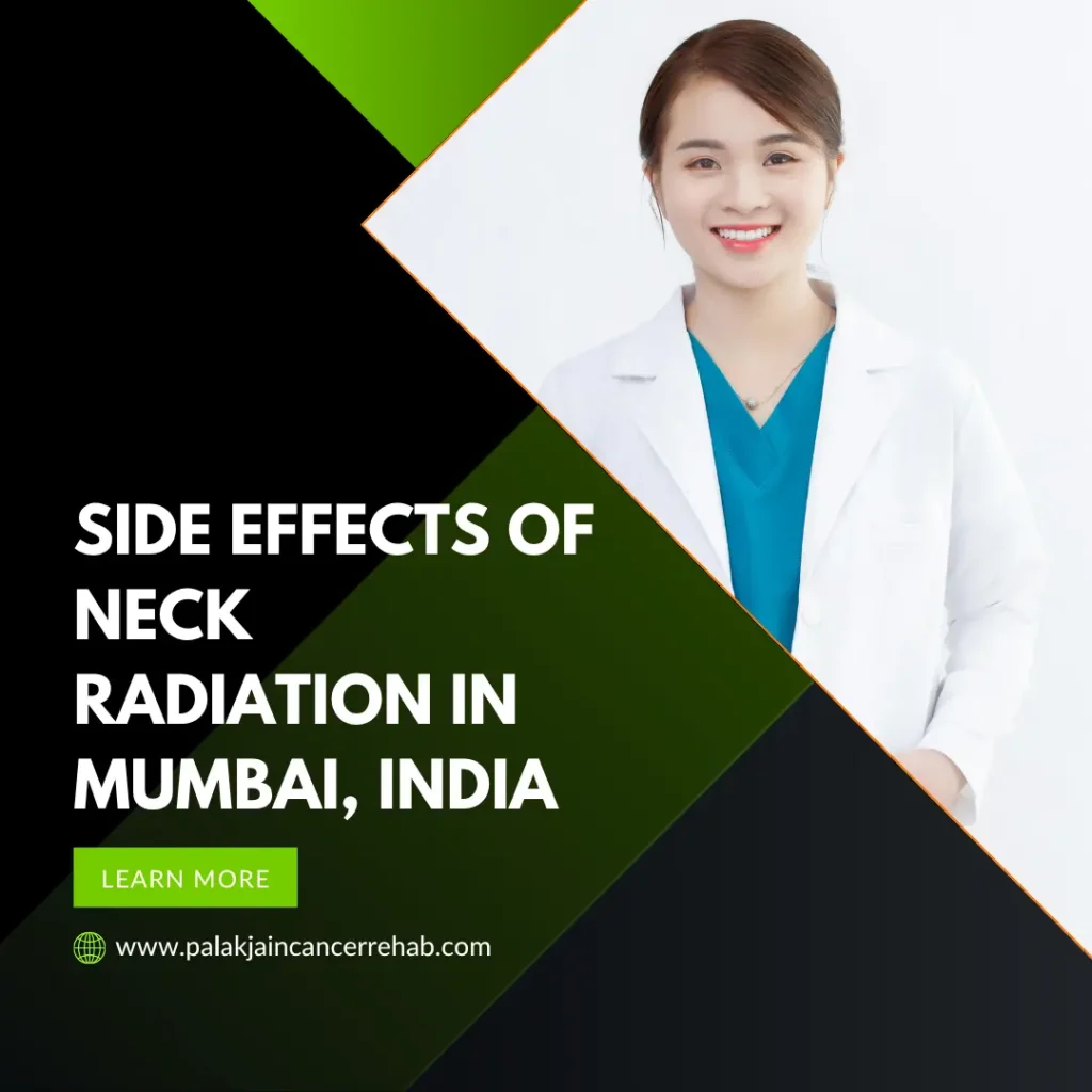 Side Effects of Neck Radiation in Mumbai, India