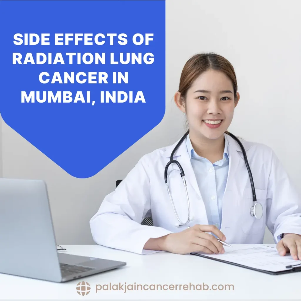 Side Effects of Radiation Lung Cancer in Mumbai, India