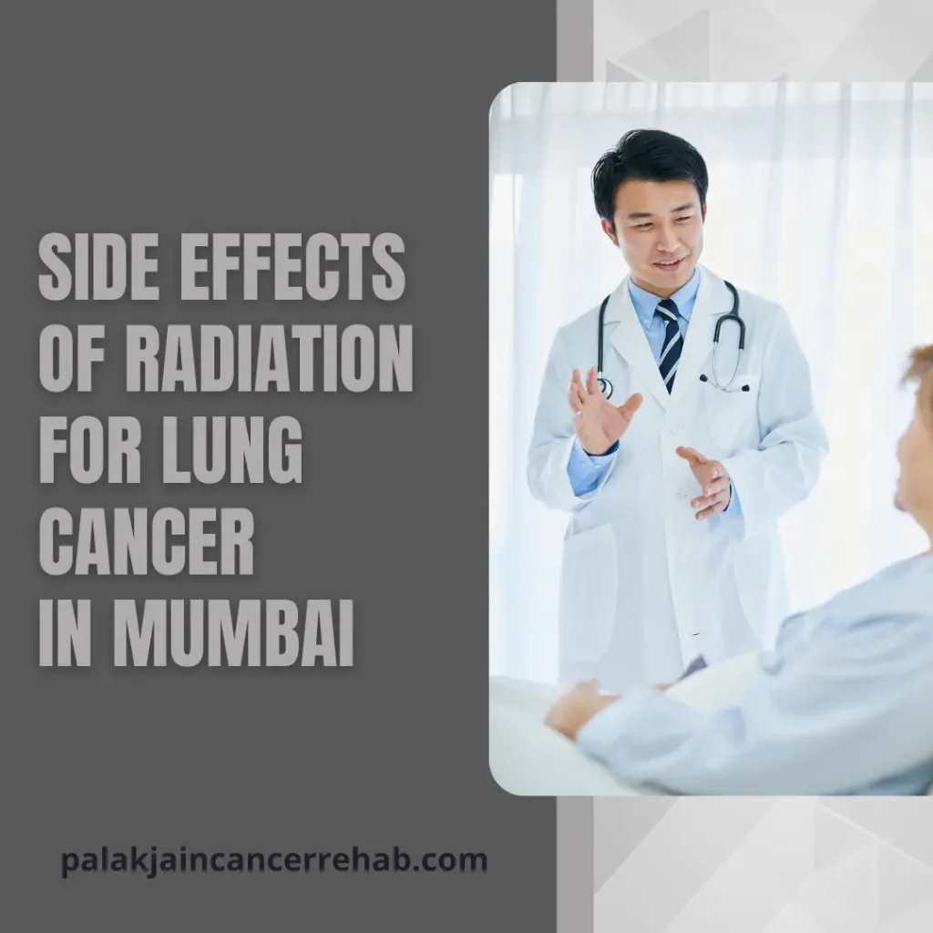 Side Effects of Radiation for Lung Cancer in Mumbai