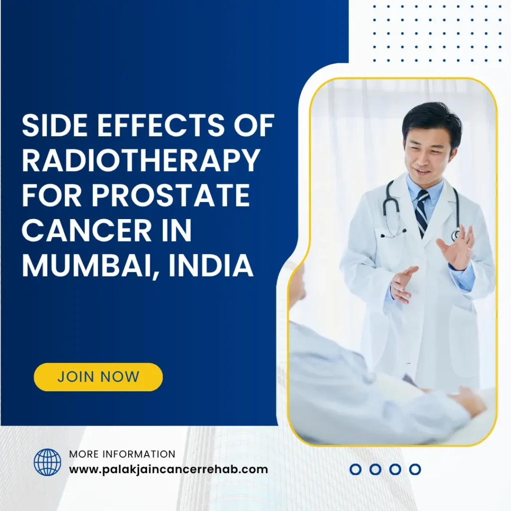 Side Effects of Radiotherapy for Prostate Cancer in Mumbai, India