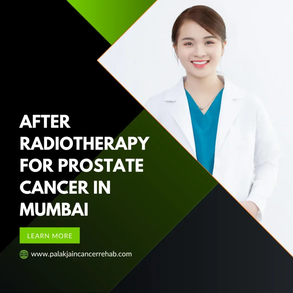 After Radiotherapy for Prostate Cancer in Mumbai, India