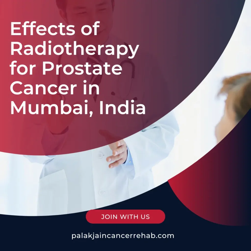 Effects of Radiotherapy for Prostate Cancer in Mumbai, India