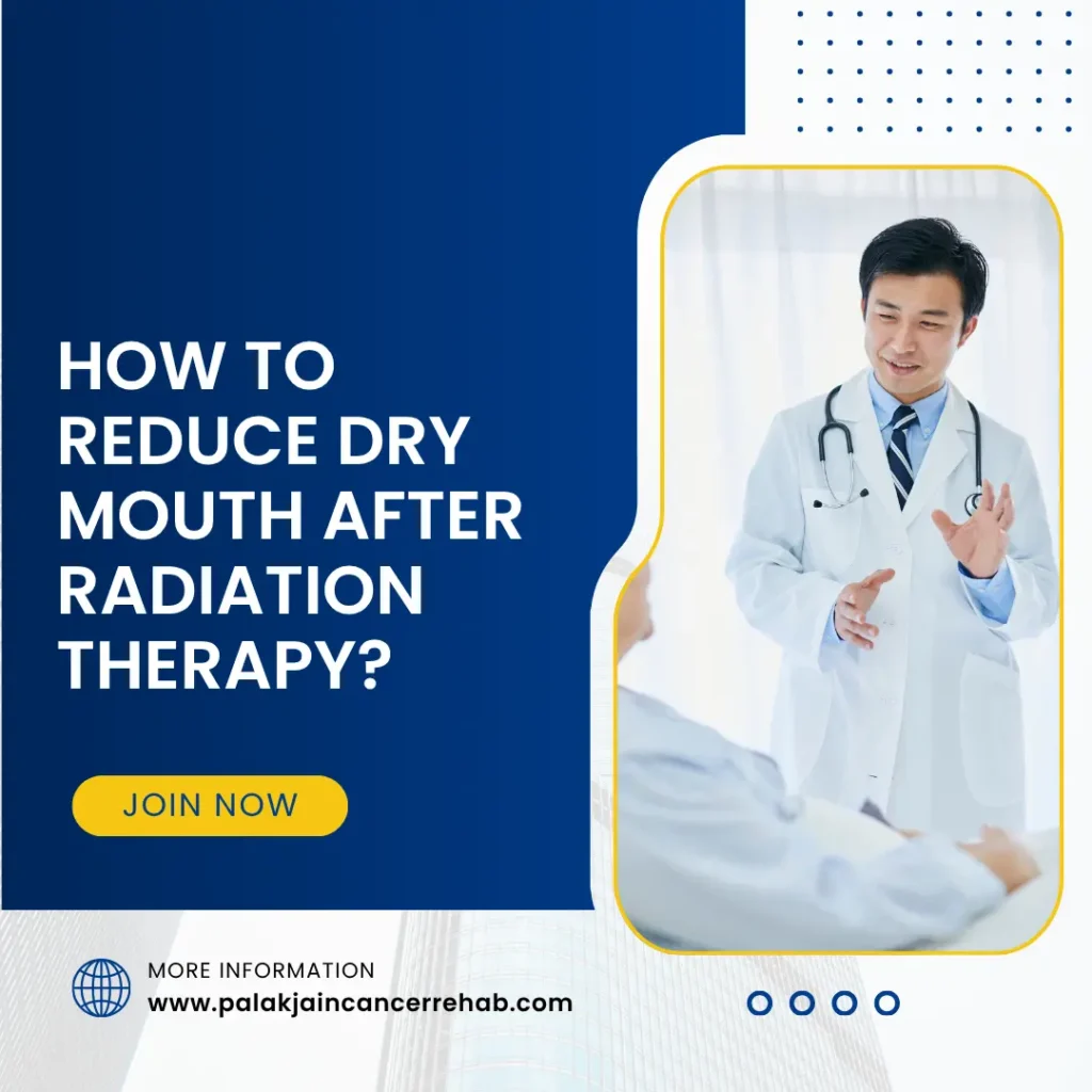How to Reduce Dry Mouth After Radiation Therapy?