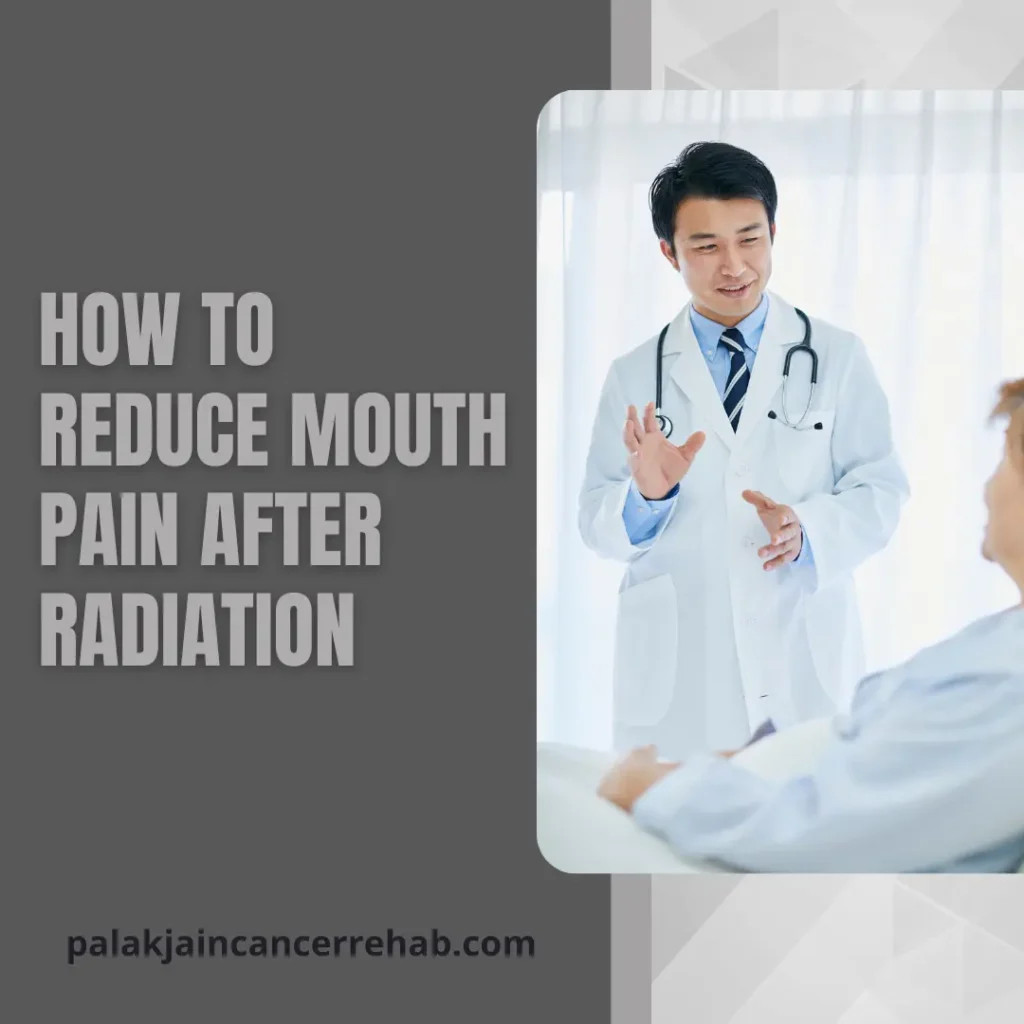 How to Reduce Mouth Pain After Radiation