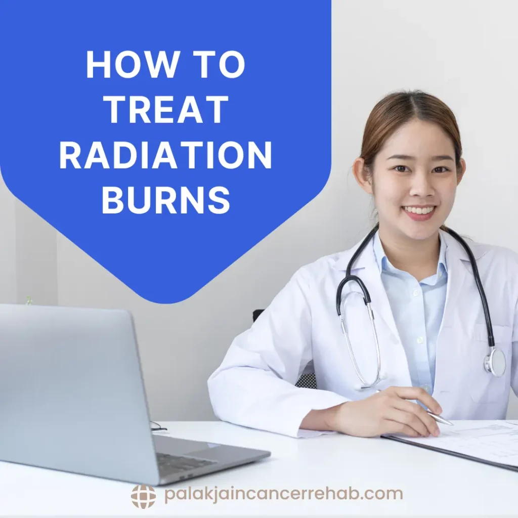 How to Treat Radiation Burns