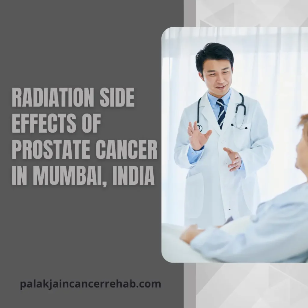 Radiation Side Effects of Prostate Cancer in Mumbai, India