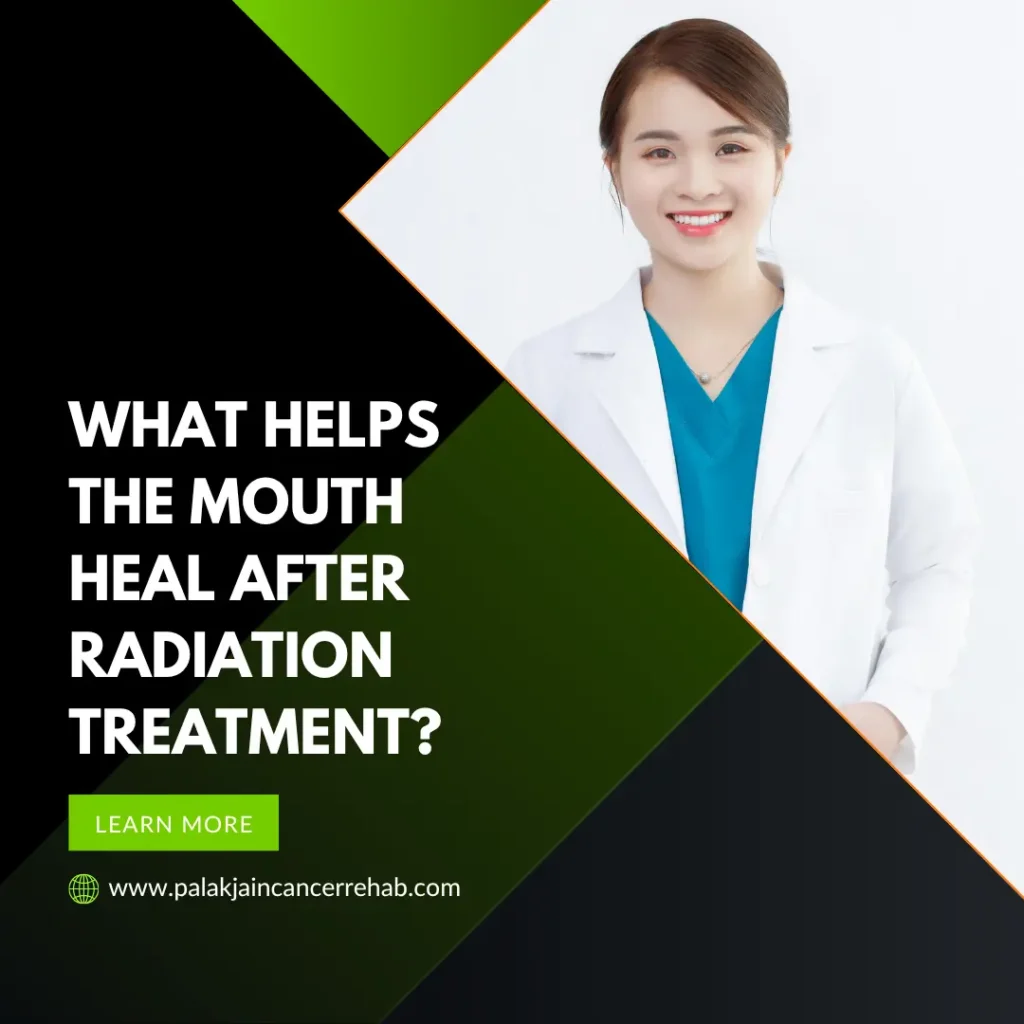 What Helps the Mouth Heal After Radiation Treatment?