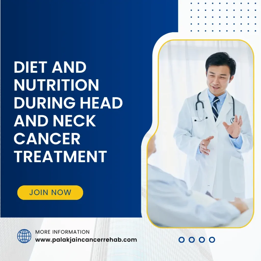 Diet and Nutrition During Head and Neck Cancer Treatment