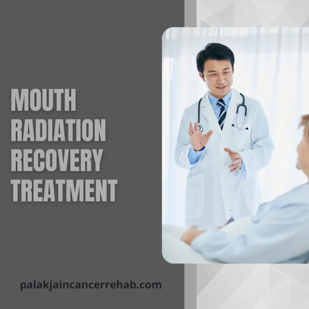 Mouth Radiation Recovery Treatment